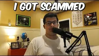 I Got Scammed...