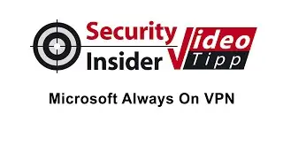 Video-Tipp #46:   Microsoft Always On VPN
