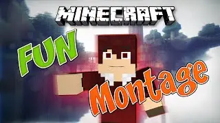 FUN MONTAGE AND MINECRAFT #1