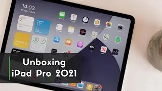 iPad Pro M1 (2021) 11” | Unboxing