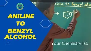 Conversion of Aniline to Benzyl alcohol / Organic Chemistry