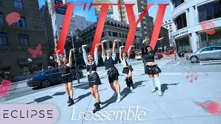 [KPOP IN PUBLIC] Loossemble - ‘TTYL’ One Take Dance Cover by ECLIPSE, San Francisco