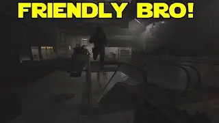 But I  Was Friendly.. Escape From Tarkov