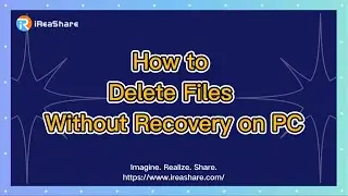 How to Delete Files Without Recovery on PC (Thorough)