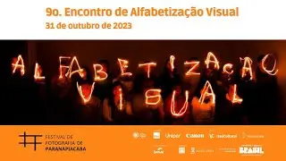 9o. EAV - Encontro de Alfabetização Visual