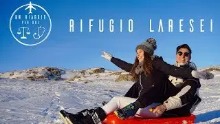 Il CAPODANNO più bello di sempre - RIFUGIO LARESEI