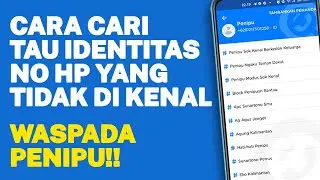 CARA MENCARI TAU IDENTITAS NOMOR HP YANG TIDAK DI KENAL DENGAN APK GET CONTACT