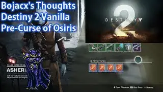 Bojacx Reflects: Destiny 2 Vanilla | Destiny 2: Curse of Osiris Prelude #3