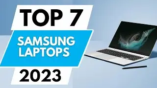 TOP 7 BEST Samsung Laptops 2024