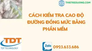Kiểm tra cao độ đường đồng mức trong Đồ án và Thực tế