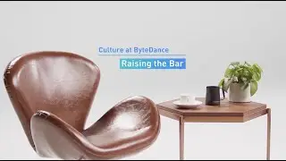 Culture at ByteDance: Raising the Bar