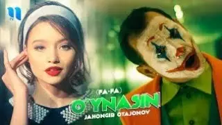 Jahongir Otajonov Oynasin o'ynasin