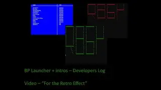 BP Launcher + intros –  “For the Retro Effect”