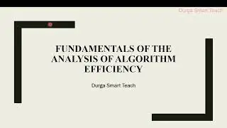 Fundamentals of the Analysis of Algorithm Efficiency