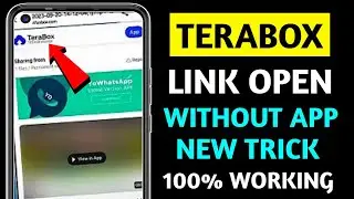 Terabox Link Open Without App || Terabox Link Bina App ki Kaise khole 2024