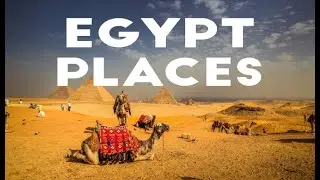 10Best Places to Visit in Egypt - Travel Video | 10 Places to Visit in Cairo | Egypt - English