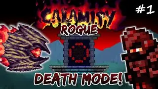Calamity DEATH MODE Rogue Let's Play #1 | Terraria Modded Rogue Class Playthrough