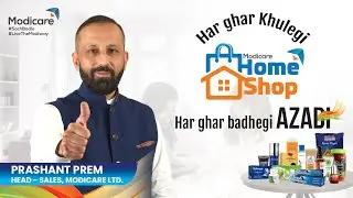 Mr. Prashant Prem explains Modicare Home Shop