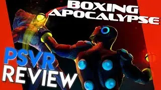 Boxing Apocalypse | PSVR Review