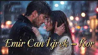 Emir Can İğrek – Kor New music love 2026