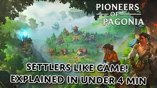 What is Pioneers of Pagonia? - Explained in under 4 mins
