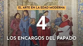 El arte en la Edad Moderna 4 - La influencia del papado en el arte renacentista