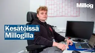 Kesätöissä Millogilla: Tuotannonsuunnittelu