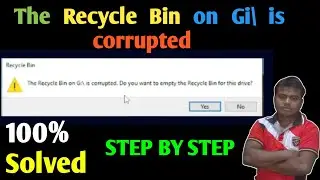 The Recycle Bin on G is Corrupted | Doyou want to empty the recycle bin for thisdrive - Solved
