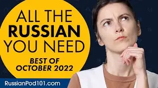Your Monthly Dose of Russian - Best of October 2022