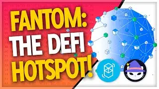 Fantom Network EXPLAINED! Why Fantom FTM is a DeFi powerhouse home to projects like SpookySwap