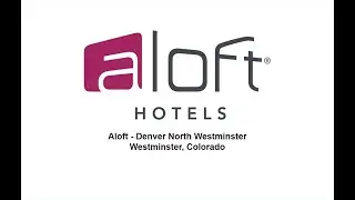 DENAN Aloft Denver North Westminster 112420