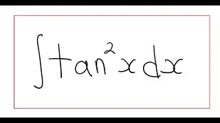 Integral of tan^2(x) - Trigonometric Integrals