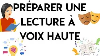 Préparer une lecture à voix haute