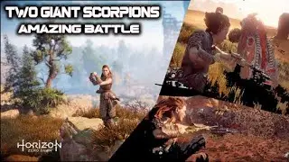 Battle with two giant scorpion [Rockbreaker] - Horizon zero dawn
