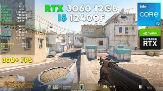 RTX 3060 12GB - CS2 | 300+ FPS  - I5 12400F Benchmark!