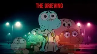 ''The Amazing World Of Gumball''  The Grieving READ DESCRIPTION