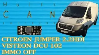 Multi CAN emulator - Citroen Jumper 2.2HDI, Visteon DCU 102 IMMO OFF