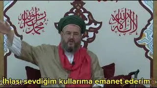İhlas öyle bir Sırrdır ki ancak sevdiğim kullarıma emanet bırakırım