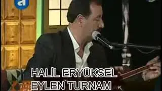 BURDURLU HALİL ERYÜKSEL [ EYLEN TURNAM/ OVALAR OVALAR ENGİN OVALAR]   #tekeyöresi #akdeniztv #gurbet
