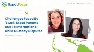 Challenges Faced By 'Stuck' Expat Parents Due To International Child Custody Disputes