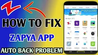 How To Fix Zapya Auto Back Problem // Zapya Not Opening Problem