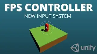 FPS Controller with Unity's New Input System