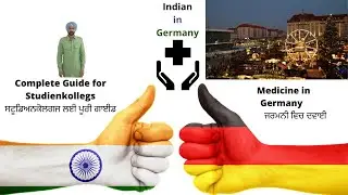 Complete Guide for Studienkollegs. (ਸਟੂਡਿਅਨਕੋਲਗਜ ਲਈ ਪੂਰੀ ਗਾਈਡ)   Stuyding bachelors in Germany