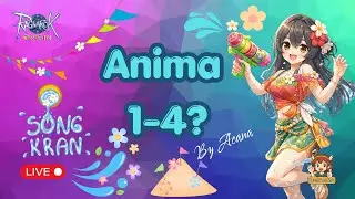 Happy Songkran Day Anima กันจ้า By Acana| Ragnarok Origin Global : ROO EP.233