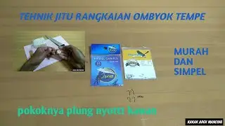 rangkaian pancing ombyok tempe super ampuh