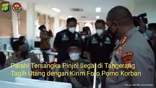 Parah! Tersangka Pinjol Ilegal di Tangerang Tagih Utang dengan Kirim Foto Porno Korban