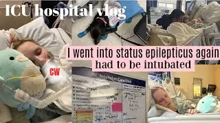 ICU hospital vlog status epilepticus and intubated again 