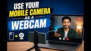 How to use your mobile camera as web cam