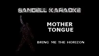 Bring Me The Horizon - Mother Tongue [Karaoke]
