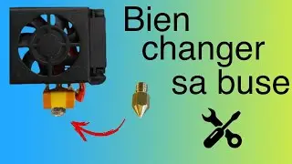 Comment bien changer de buse sur son imprimante 3D